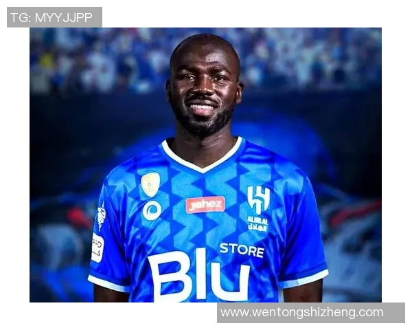 沙特联赛引援力度加大库利巴利与马内或将齐赴新挑战