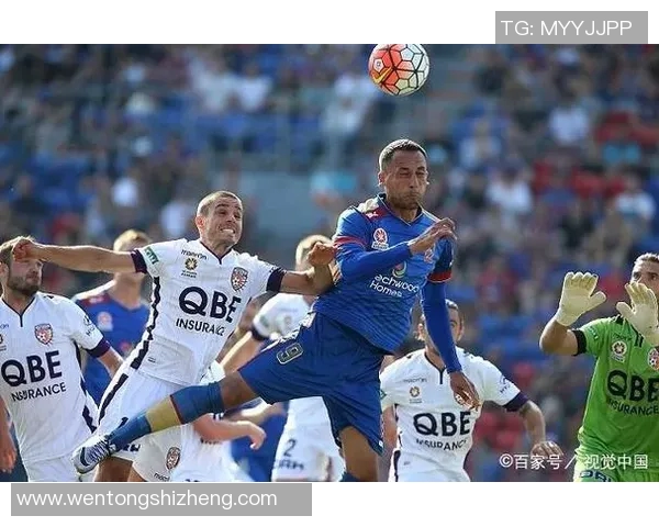 悉尼FC迎战新城堡联队期待精彩对决展现足球魅力与激情 悉尼FC迎战新城堡联队期待精彩对决展现足球魅力与激情