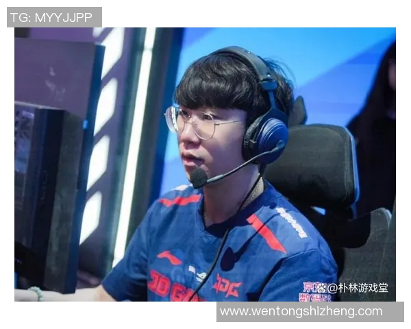 英雄联盟个人能力排名更新JDG战队表现创新高引发热议